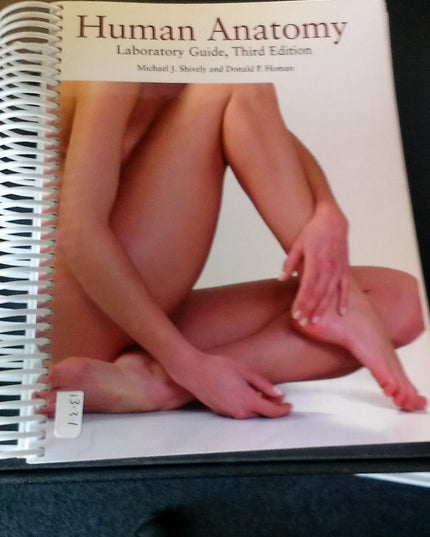 Human Anatomy Laboratory Guide, Third Edition, Shively, Homan