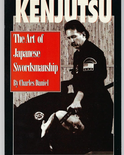 Kenjutsu: The Art of Japanese Swordsmanship