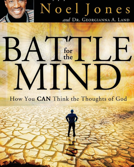 Battle for the Mind Expanded Edition: How You Can Think the Thoughts of God