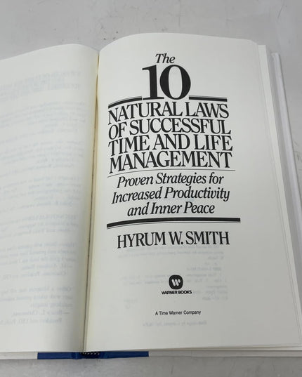 The 10 Natural Laws of Successful Time and Life Management: Proven Strategies f