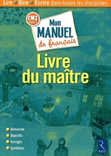 MON MANUEL FRANCAIS CM2 MAITRE