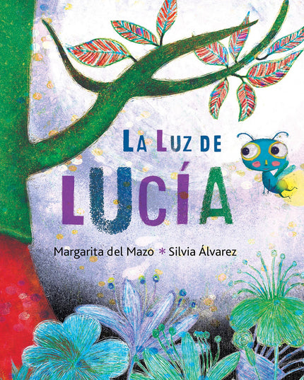La luz de Lucía (Lucy's Light) (Spanish Edition)