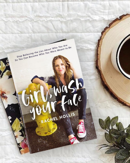 Girl, Wash Your Face: Stop Believing the Lies About Who You Are So You Can Beco