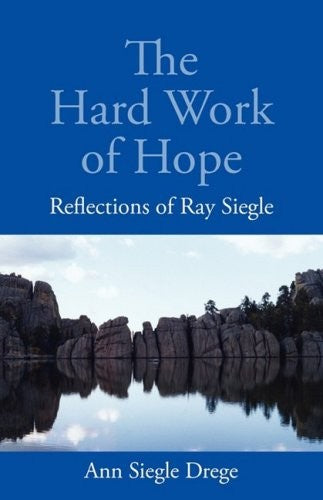 The Hard Work of Hope: Reflections of Ray Siegle