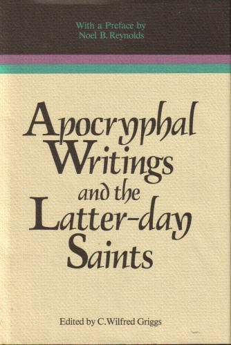 Apocryphal Writings and the Latter Day Saints