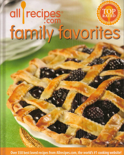 All Recipes.com Family Favorites: Over 350 Best Loved Recipes from Allrecipes.c