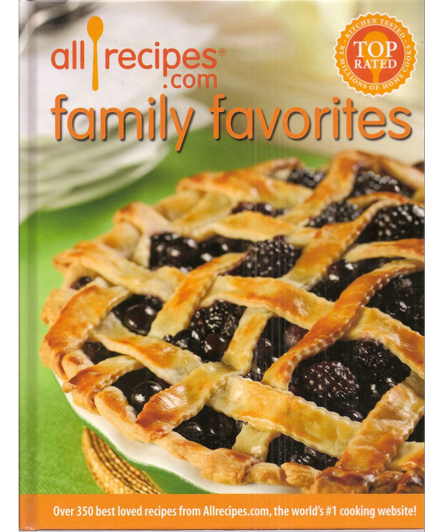 All Recipes.com Family Favorites: Over 350 Best Loved Recipes from Allrecipes.c