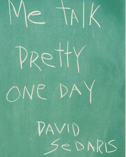 Me Talk Pretty One Day