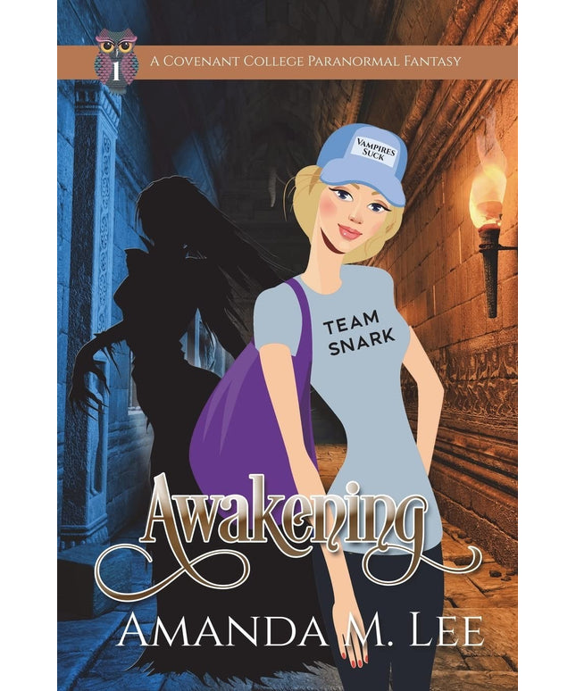 Awakening: Covenant College Book One