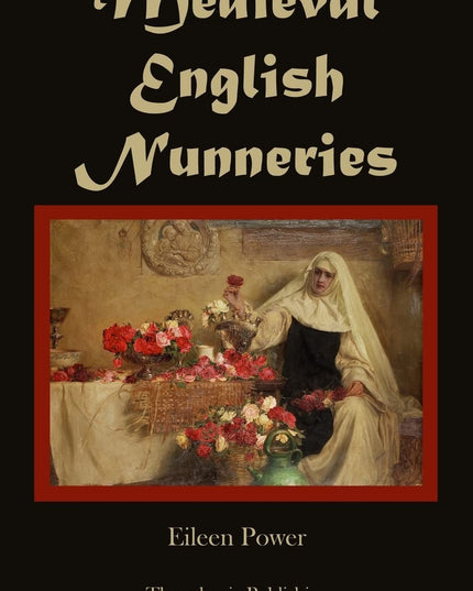 Medieval English Nunneries