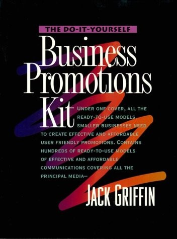 The Do-It-Yourself Business Promotions Kit