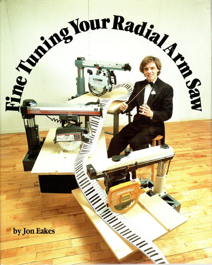 Fine Tuning Your Radial Arm Saw