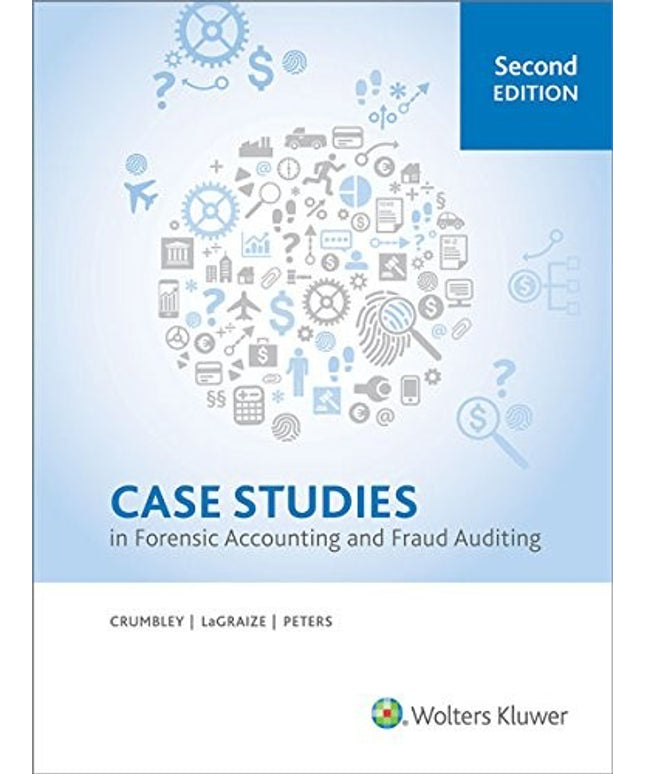 Case Studies in Forensic Accounting and Fraud Auditing