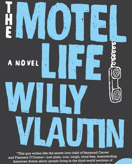 The Motel Life: A Novel (P.S.)