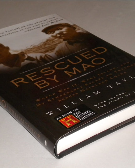 Rescued by Mao: World War II, Wake Island, and My Remarkable Escape to Freedom