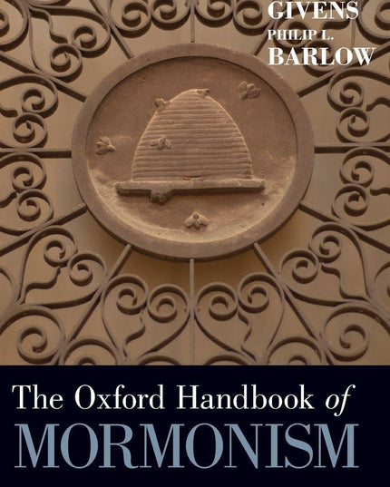 The Oxford Handbook of Mormonism
