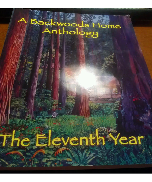 A Backwoods Home Anthology: the Eleventh Year, 2000