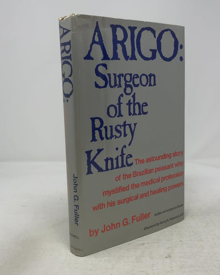 Arigo: Surgeon Of The Rusty Knife