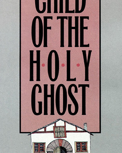 Child of the Holy Ghost (The Basque Series)