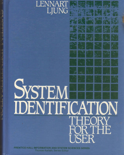 System Identification: Theory for the User (Prentice-Hall Information and Syste