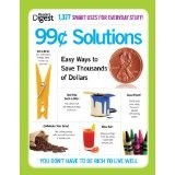 Reader's Digest 99 Cent Solutions - Easy Ways to Save Thousands of Dollars