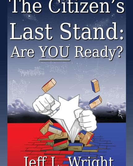 The Citizen's Last Stand: Are You Ready?