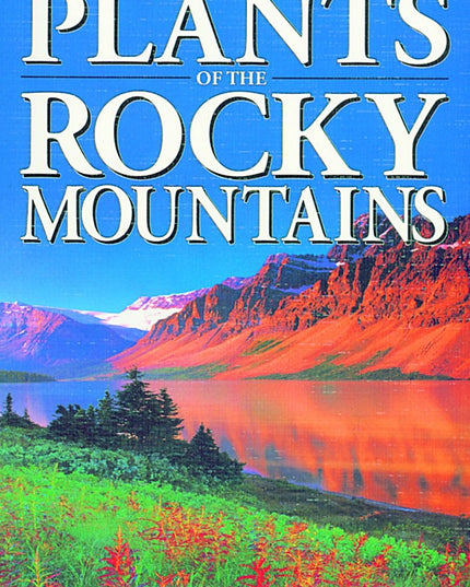 Plants of the Rocky Mountains