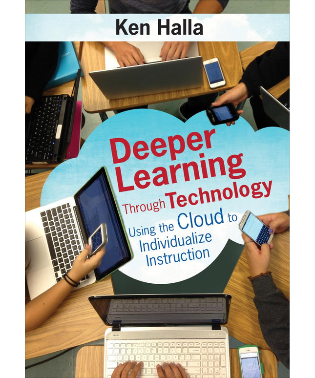 Deeper Learning Through Technology: Using the Cloud to Individualize Instruction