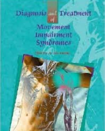 Diagnosis and Treatment of Movement Impairment Syndromes