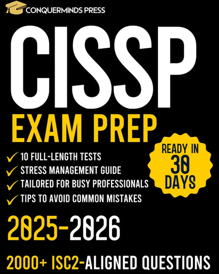 CISSP Exam Prep: The Complete Guide With 10 Full-Length Tests & 2000+ ISC2-Alig