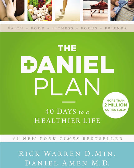 The Daniel Plan: 40 Days to a Healthier Life