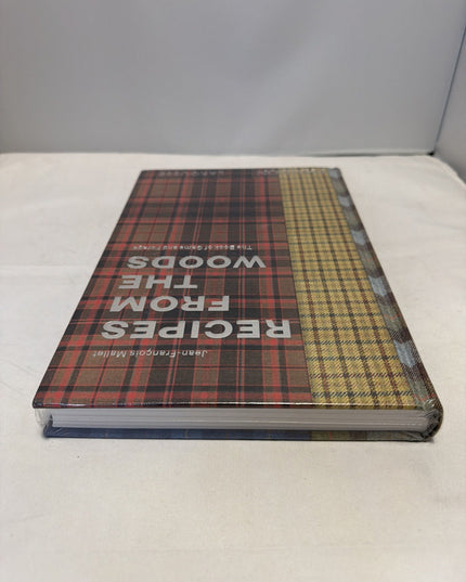 Recipes from the Woods: The Book of Game and Forage Jean-François Mallet Hanson
