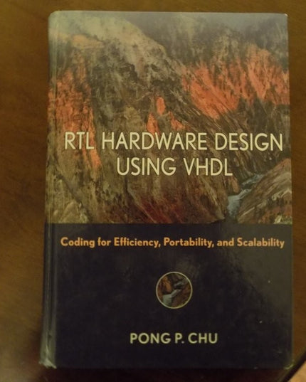 RTL Hardware Design Using VHDL: Coding for Efficiency, Portability, and Scalabi