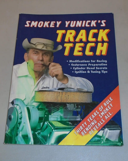 Smokey Yunick's Track Tech: Thirty Years of Rule Bending