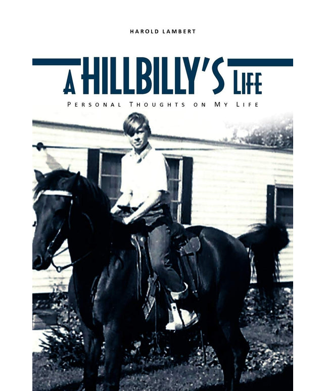 A Hillbilly's Life: Personal Thoughts on My Life