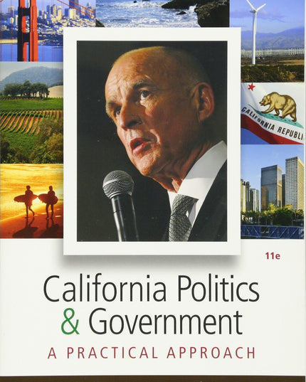 California Politics and Government: A Practical Approach