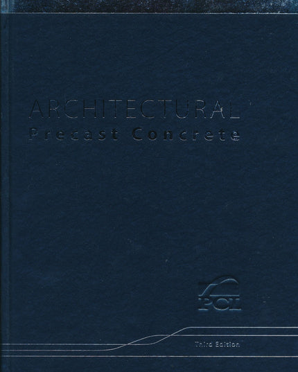 Architectural Precast Concrete 3rd Edition