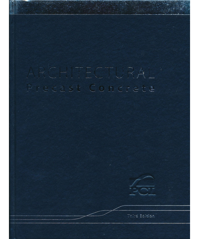 Architectural Precast Concrete 3rd Edition