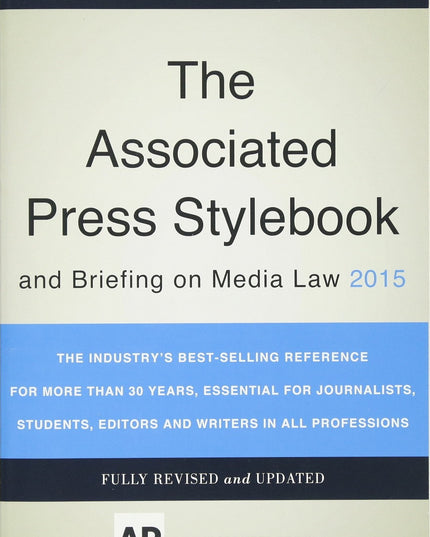 Associated Press Stylebook 2015 and Briefing on Media Law