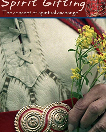 Spirit Gifting: The Concept of Spiritual Exchange, 2nd Edition