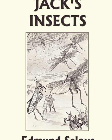 Jack's Insects (Yesterday's Classics)