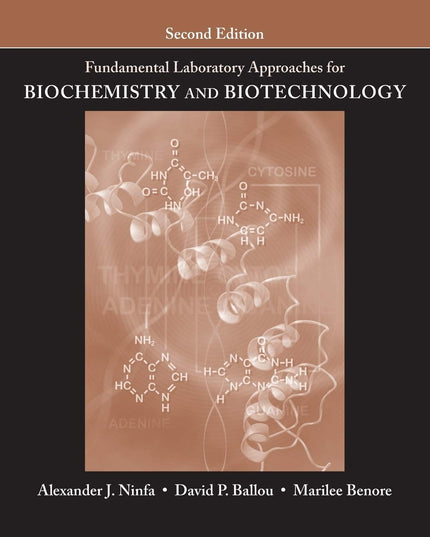 Fundamental Laboratory Approaches for Biochemistry and Biotechnology