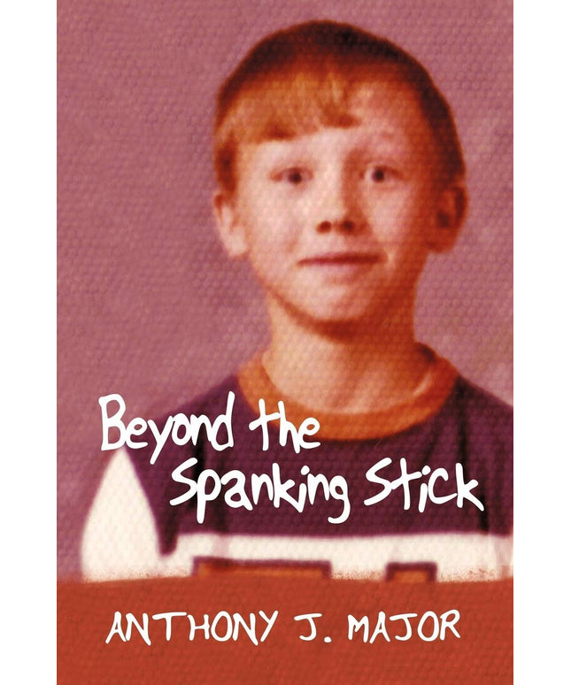 Beyond the Spanking Stick
