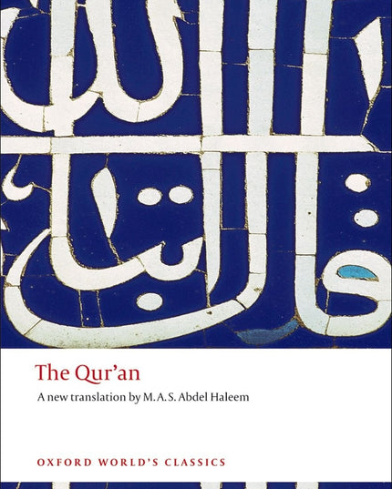 The Qur'an (Oxford World's Classics)