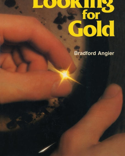 Looking for Gold (Prospecting and Treasure Hunting)
