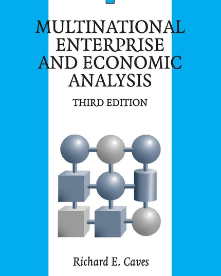 Multinational Enterprise and Economic Analysis (Cambridge Surveys of Economic L