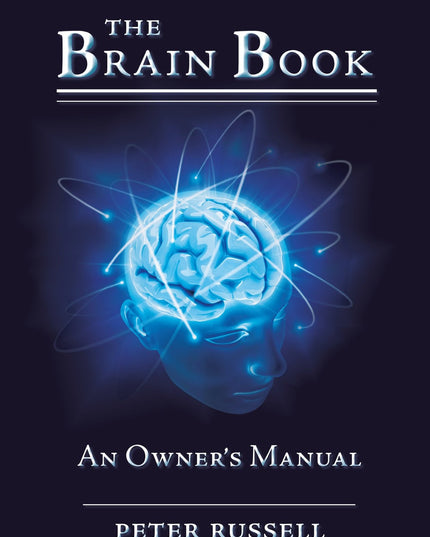 The Brain Book: An Owners Manual