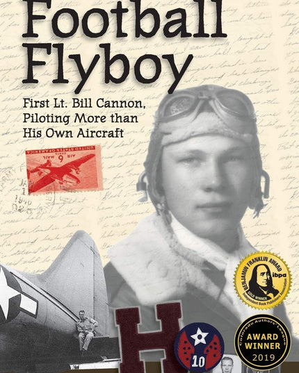 Football Flyboy: First Lt. Bill Cannon, Piloting More than His Own Aircraft