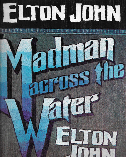 Elton John : Madman Across The Water