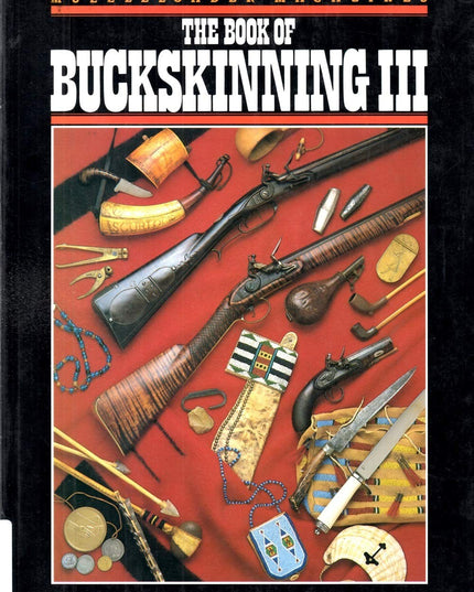 Book of Buckskinning III
